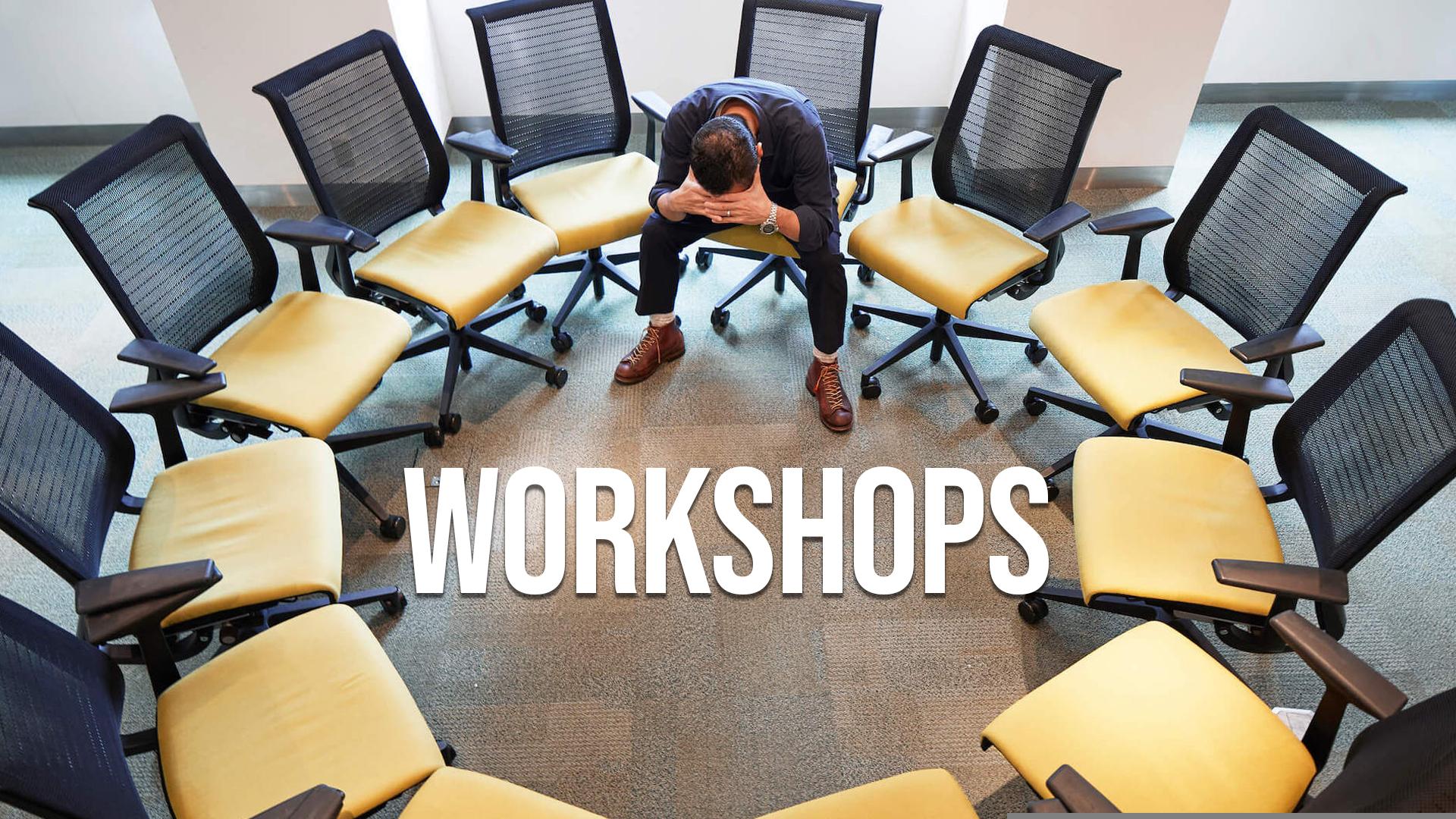 Workshops